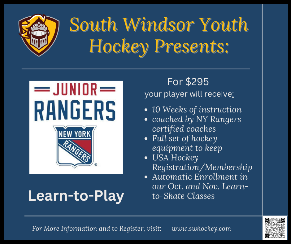 South Windsor Youth Hockey Association Register NOW! Jr Rangers Learn